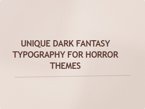 Dark Fantasy Lettering for Horror Themes